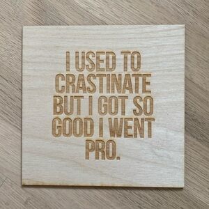 Procrastination wooden word art